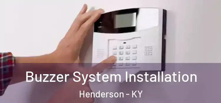 Buzzer System Installation Henderson - KY