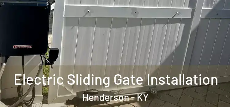  Electric Sliding Gate Installation Henderson - KY