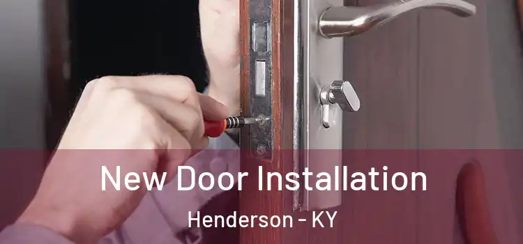  New Door Installation Henderson - KY