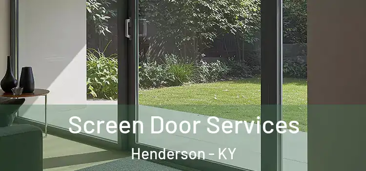 Screen Door Services Henderson - KY